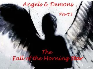 The Fall of the Morning Star