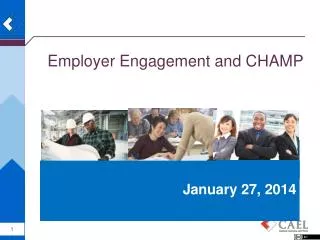 Employer Engagement and CHAMP