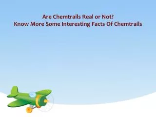 Are Chemtrails Real or Not?