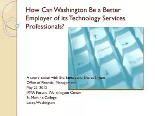 How Can Washington Be a Better Employer of its Technology Services Professionals?