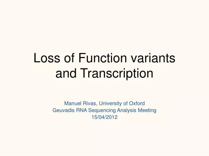 loss of function variants and transcription