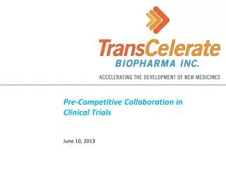 Pre-Competitive Collaboration in Clinical Trials