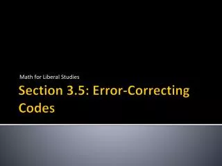 Section 3.5: Error-Correcting Codes