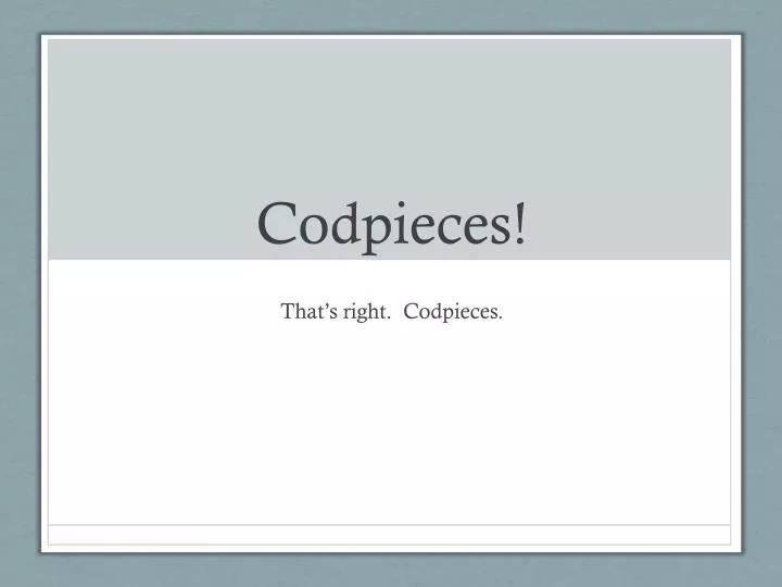 codpieces