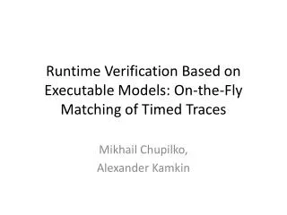 Runtime Verification Based on Executable Models: On-the-Fly Matching of Timed Traces
