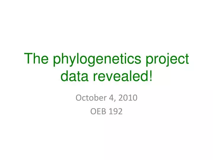 the phylogenetics project data revealed