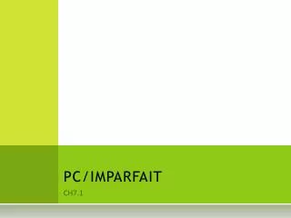 pc imparfait