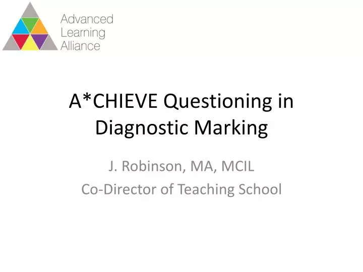 a chieve questioning in diagnostic marking
