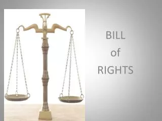 BILL of RIGHTS