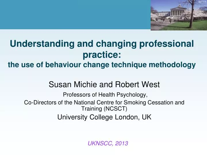 understanding and changing professional practice the use of behaviour change technique methodology