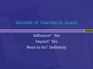 Decade of Standards Grant