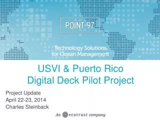 USVI &amp; Puerto Rico Digital Deck Pilot Project