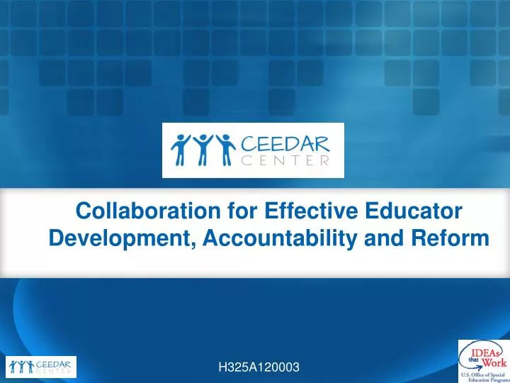 collaboration for effective educator development accountability and reform
