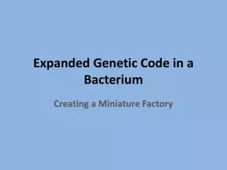 Expanded Genetic Code in a Bacterium