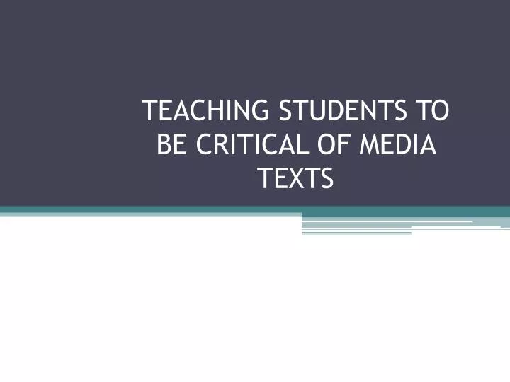 teaching students to be critical of media texts