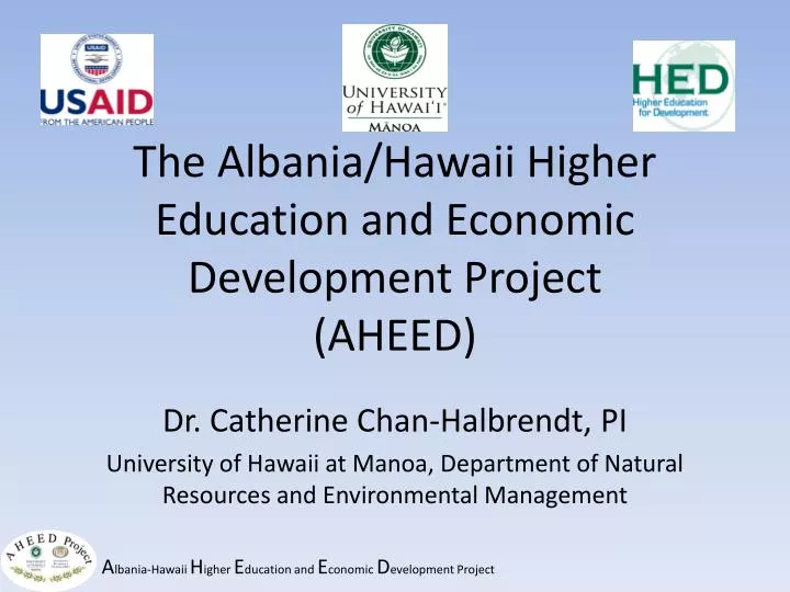 the albania hawaii higher education and economic development project aheed