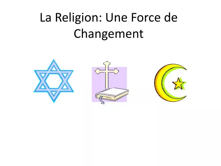 la religion une force de changement