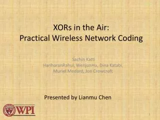 XORs in the Air: Practical Wireless Network Coding