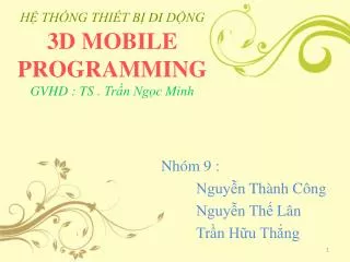 h th ng thi t b di d ng 3d mobile programming gvhd ts tr n ng c minh