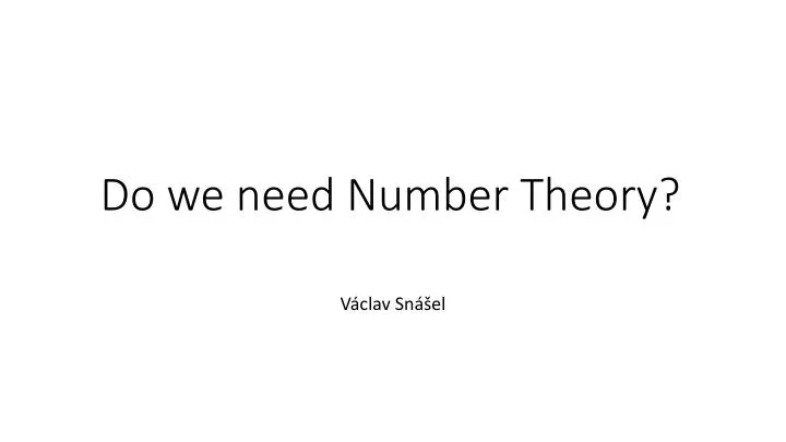 do we need number theory