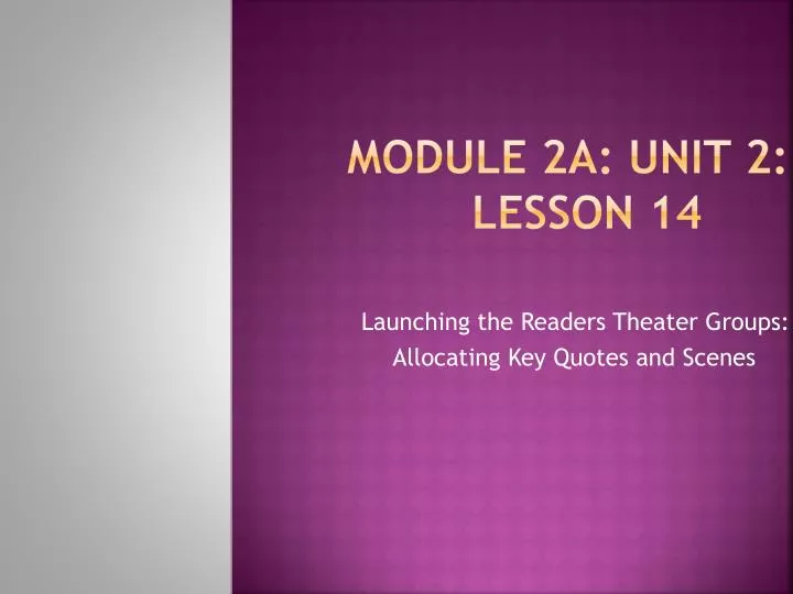 module 2a unit 2 lesson 14
