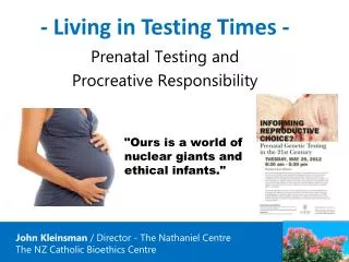 - Living in Testing Times - Prenatal Testing and Procreative Responsibility