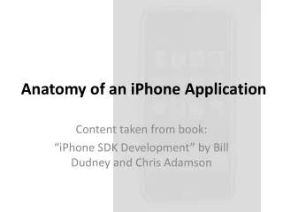 Anatomy of an iPhone Application