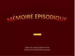 Mémoire episodique - slide 1