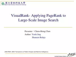 VisualRank - Applying PageRank to Large-Scale Image Search