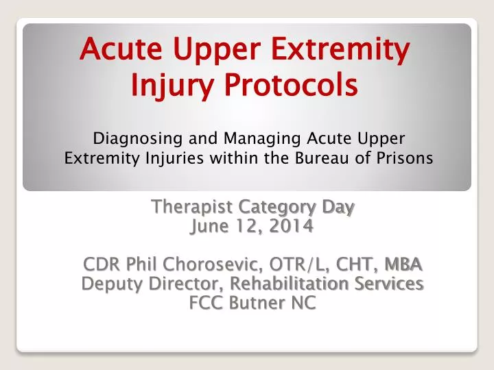 acute upper extremity injury protocols