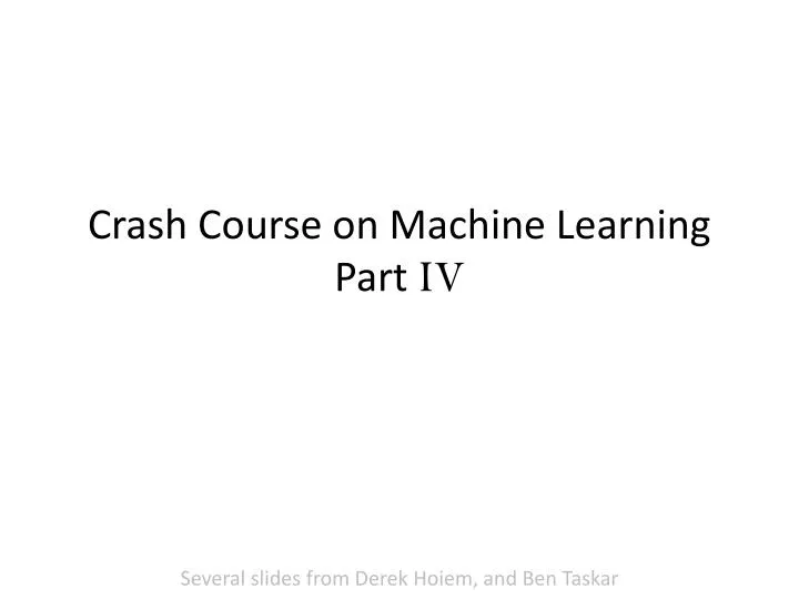 crash course on machine learning part iv