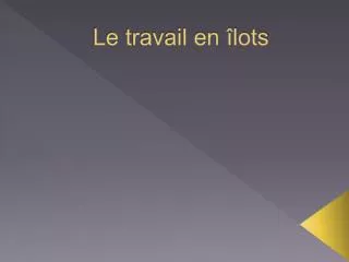 le travail en lots