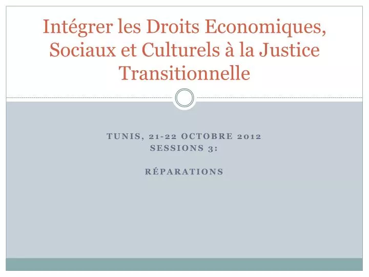 int grer les droits economiques sociaux et culturels la justice transitionnelle