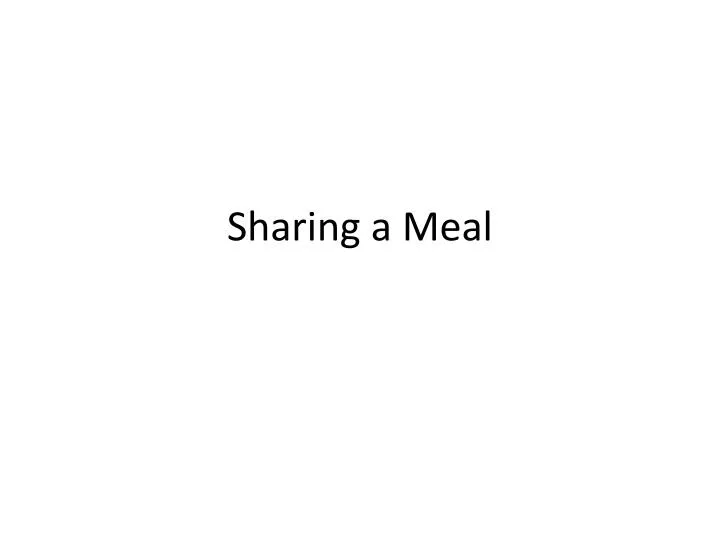 sharing a meal