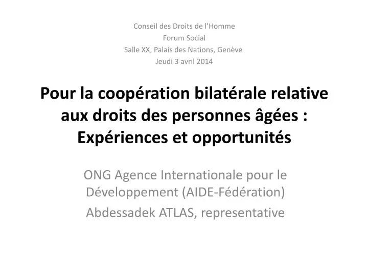 pour la coop ration bilat rale relative aux droits des personnes g es exp riences et opportunit s