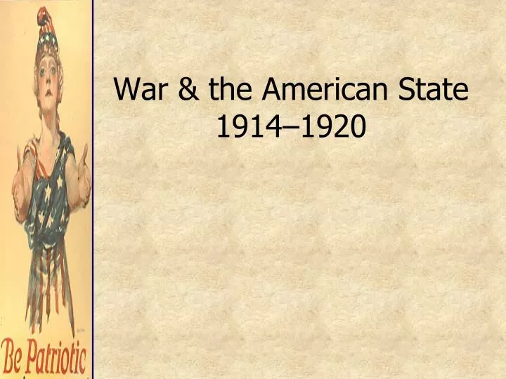 war the american state 1914 1920