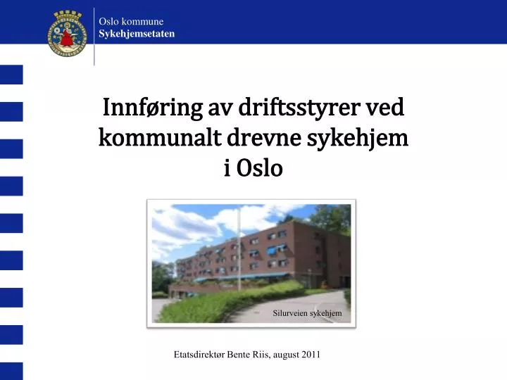 innf ring av driftsstyrer ved kommunalt drevne sykehjem i oslo