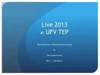 Live 2013 at UFV TEP