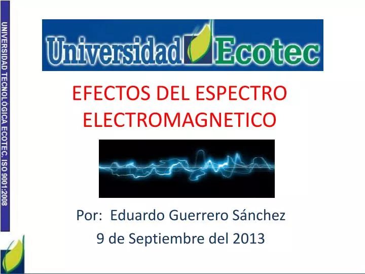 efectos del espectro electromagnetico