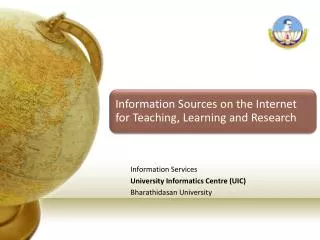 Information Services University Informatics Centre (UIC) Bharathidasan University