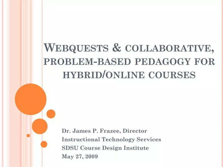 webquests collaborative problem based pedagogy for hybrid online courses