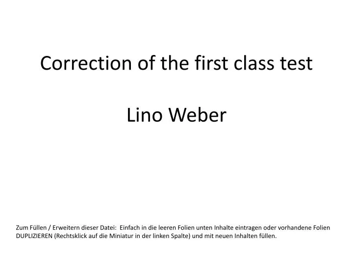 correction of the first class test lino weber