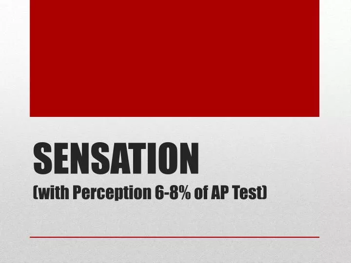 sensation with perception 6 8 of ap test