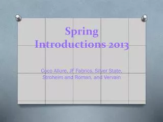 Spring Introductions 2013