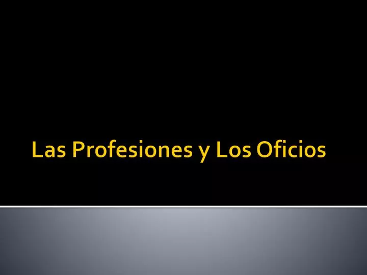 Ppt Las Profesiones Y Los Oficios Powerpoint Presentation Free