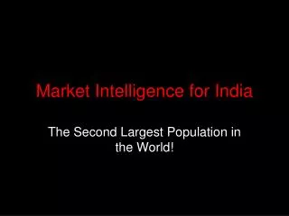 Market Intelligence for India