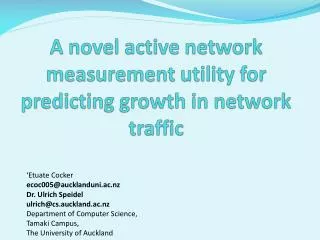 A novel active network measurement utility for predicting growth in network traffic