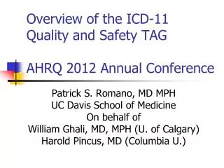 Overview of the ICD-11 Quality and Safety TAG AHRQ 2012 Annual Conference