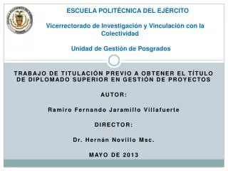 TRABAJO DE TITULACIÓN PREVIO A OBTENER EL TÍTULO DE DIPLOMADO SUPERIOR EN GESTIÓN DE PROYECTOS