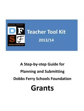 A Step-by-step Guide for Planning and Submitting Dobbs Ferry Schools Foundation Grants
